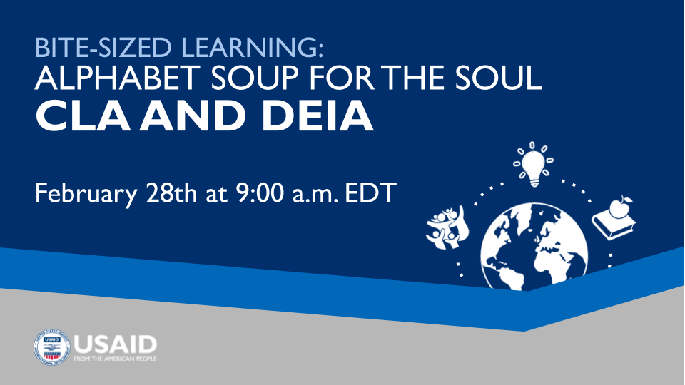 Bite-sized Learning: Alphabet Soup for the Soul CLA and DEIA, 9:00am EDT, February 28